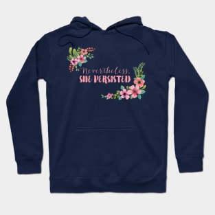 Nevertheless, She Persisted Hoodie